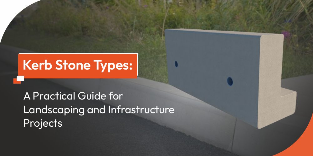 Kerb Stone Types Guide